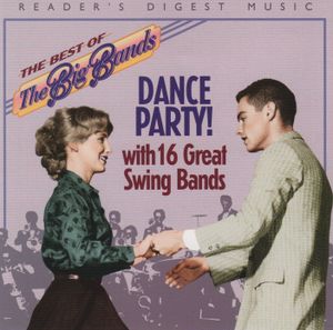 The Best of The Big Bands Dance Party!