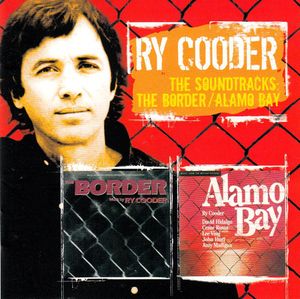 The Soundtracks: The Border / Alamo Bay