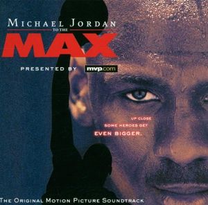 Michael Jordan To The Max - The Original Motion Picture Soundtrack (OST)