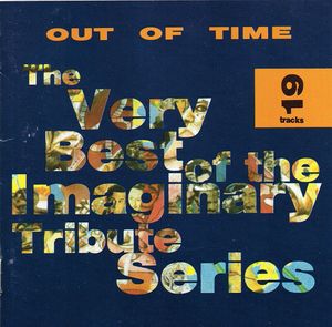 Out of Time: The Best of the Imaginary Tribute Series