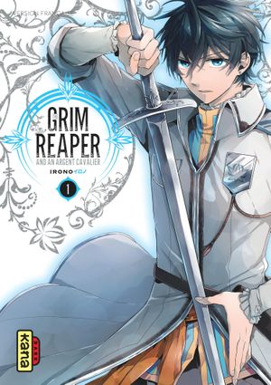 The Grim Reaper and an Argent Cavalier, tome 1