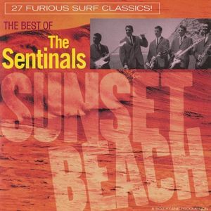 Sunset Beach: The Best of The Sentinals