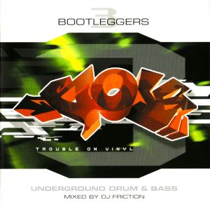 Bootleggers 3: Underground Drum & Bass