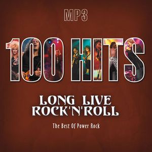 100 Hits Long Live Rock 'n' Roll