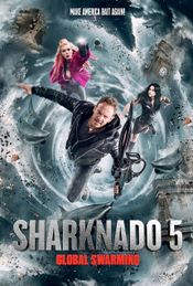 Affiche Sharknado 5 : Global Swarming Affiche Sharknado 5 : Global Swarming