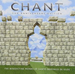 Chant: The Anniversary Edition