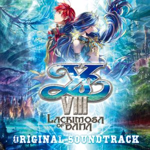 Ys VIII -Lacrimosa of DANA- ORIGINAL SOUNDTRACK (OST)