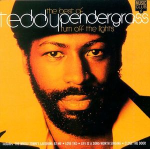 The Best of Teddy Pendergrass: Turn Off the Lights