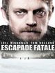 Affiche Escapade fatale