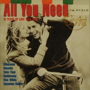 All You Need: 15 Years of Love 1980-1995, Volume 1
