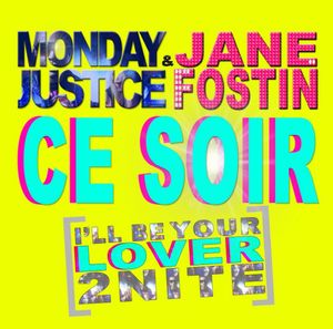 Ce Soir (I'llBe Your Lover 2 Nite) (Radio Edit)