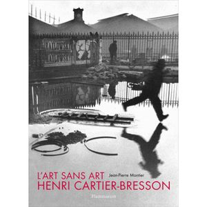 L'art sans art d'Henri Cartier-Bresson