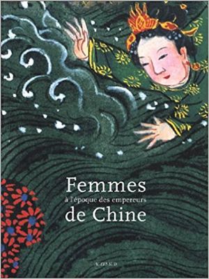 Les femmes à l'époque des Empereurs de Chine