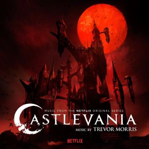 Castlevania: Music from the Netflix Original Series (OST)