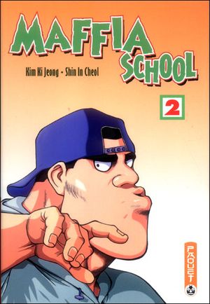 Maffia School, tome 2