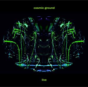 cosmic ground live (Live)