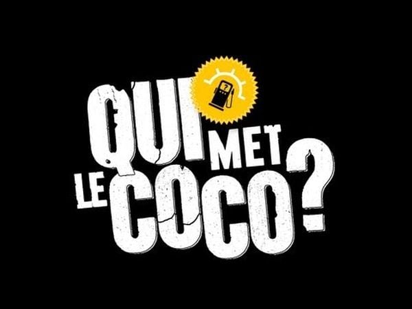 Qui met le coco?