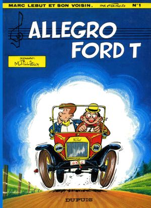 Allégro Ford T - Marc Lebut et son voisin, tome 1