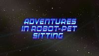 Adventures in Robo-Pet Sitting