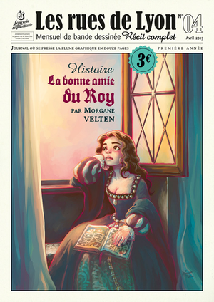 La Bonne Amie du Roy - Les Rues de Lyon, tome 4