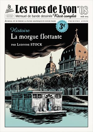 La Morgue flottante - Les Rues de Lyon, tome 8