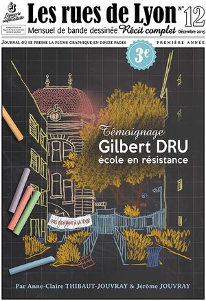 Gilbert Dru, école en résistance - Les Rues de Lyon, tome 12