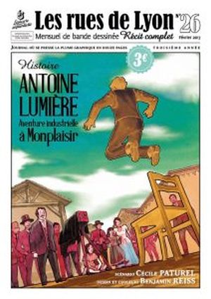 Antoine Lumière, aventure industrielle à Monplaisir - Les Rues de Lyon, tome 26