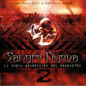 Sangre nueva 2: La nueva generación del reggaeton