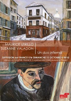 Maurice Utrillo, Suzanne Valadon, un duo infernal