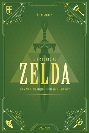 L'Histoire de Zelda : le volume 1 disponible !