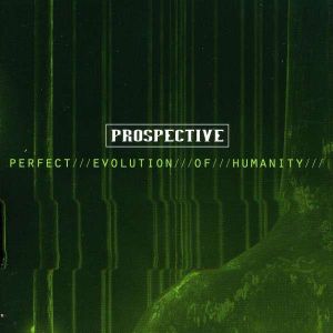 Perfect Evolution of Humanity