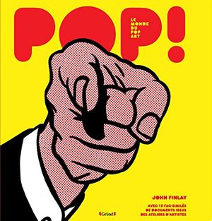 Pop ! - Le Monde du Pop Art
