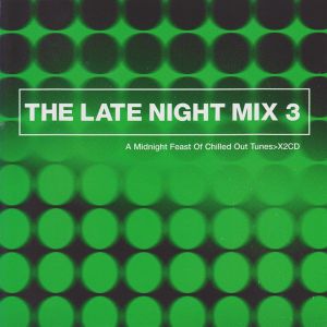 The Late Night Mix 3