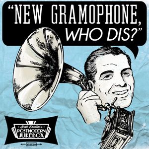 New Gramophone, Who Dis?