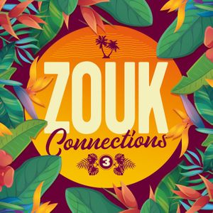 Zouk Connections 3