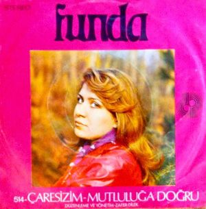 Çaresizim / Mutluluğa Doğru (Single)