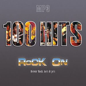 100 Hits Rock On (Driving' Rock 60's & 70's)