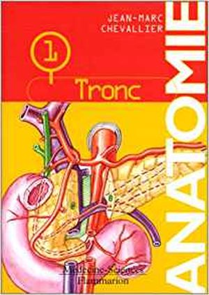 Anatomie, tome 1 : Le Tronc