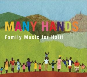 Many Hands: Family Music for Haiti