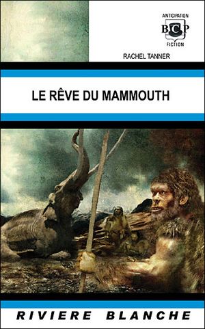 Le rêve du mammouth