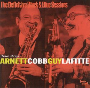 The Definitive Black and Blue Sessions: Tenor Abrupt