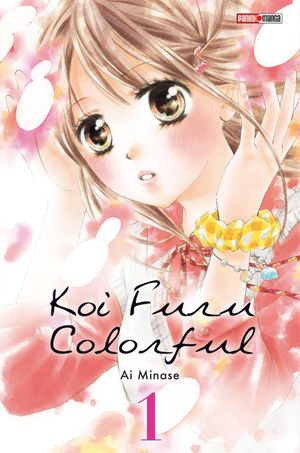 Koi Furu Colorful, tome 01