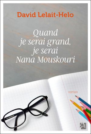 Quand je serai grand, je serai Nana Mouskouri