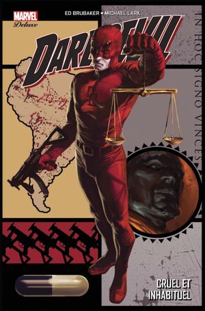 Cruel et inhabituel - Daredevil par Brubaker (Marvel Deluxe), tome 3