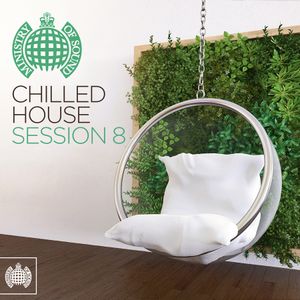 Chilled House, Session 8