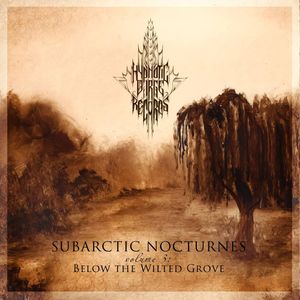 Subarctic Nocturnes, Volume 3: Below the Wilted Grove
