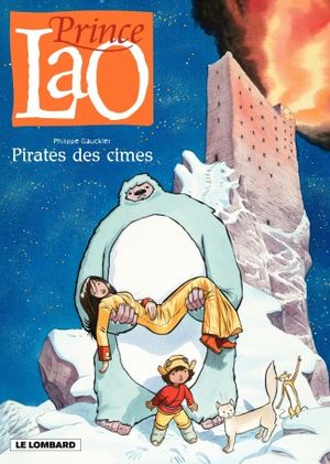 Pirate des cimes - Prince Lao, tome 3