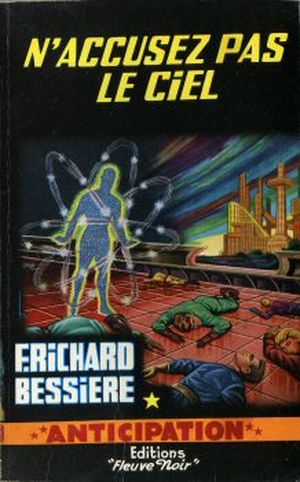 N'accusez pas le ciel