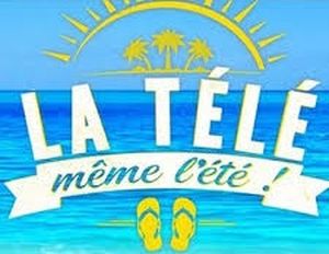 La Télé même l'été !