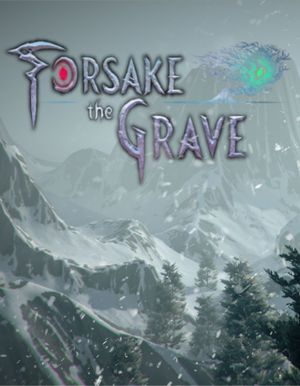 Forsake the Grave